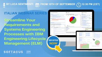 Streamline Your Requirements and Systems Engineering Processes with IBM Engineering Lifecycle Management (ELM)